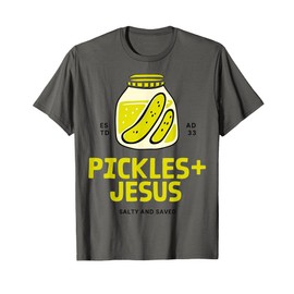 Pickles Jesus Salty And Saved T-Shirt