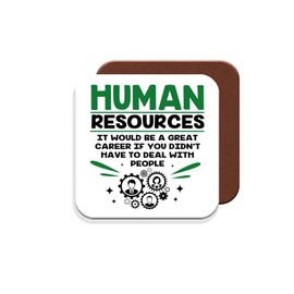 Coaster Gift for HR Workers - Human Resources: It Would Be A Great Career If You Didn't Have to Deal with People. - Giftset - Made by MUGGZ in The UK
