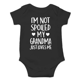 I'm Not Spoiled My Grandma Just Loves Me - Body adorable y cómodo para bebé, Negro -, Recién nacido