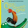 Croc-a-doodle-doo!: A sing-along story