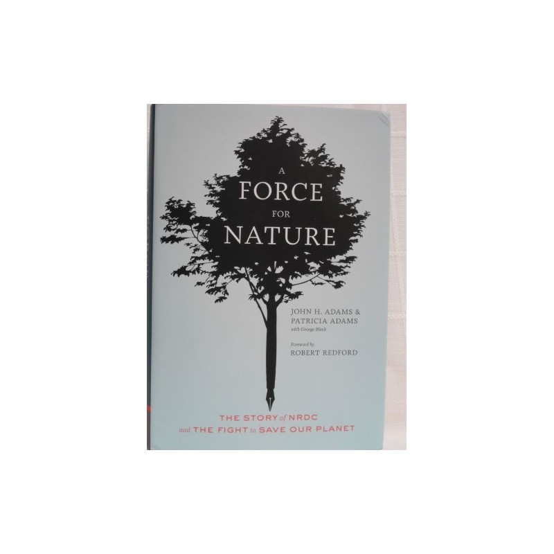 A FORCE FOR NATURE