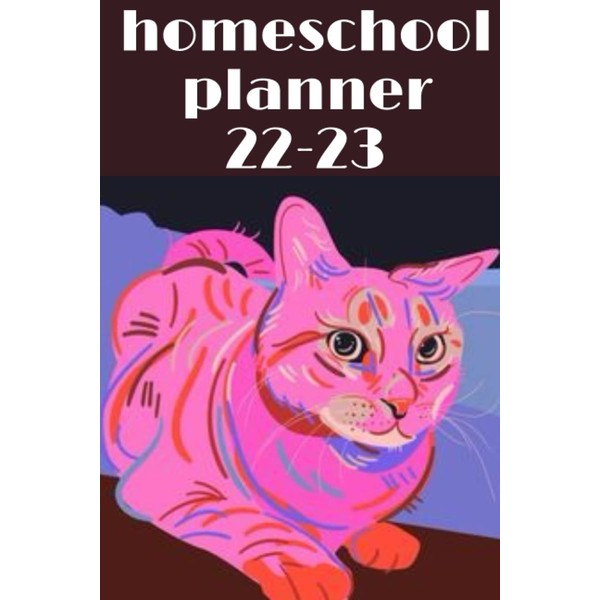 homeschool planner 2022-2023: homeschool schedule maker undated for organization lesson