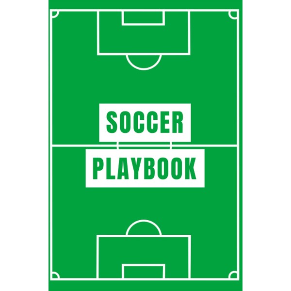 Soccer Playbook: Notebook For Drawing Up Soccer Plays, Designing A