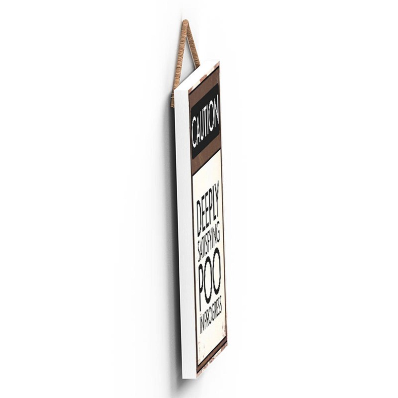 Global Designs Caution Satisfying Poo Typography Sign Printed Onto A