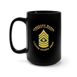 MIP Black Mug 15oz - Army - Sergeant Major - SGM - Combat Veteran - Flat X 300