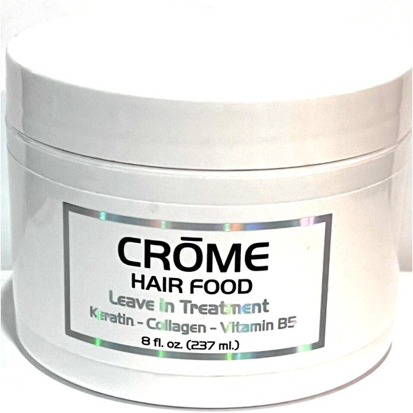 CROME Hair Food Leave In Treatment w/ Keratin & Collagen Vitamin B5 -8 oz