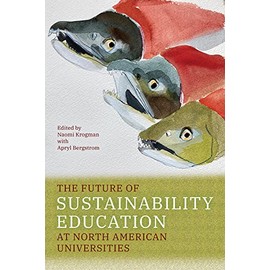 The Future of Sustainability Education at North American Universities