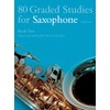 80 Graded Studies for Saxophone Book Two: Bk. 2