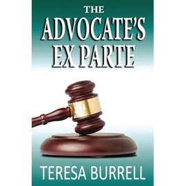 The Advocate's ExParte (The Advocate Series, Band 5)