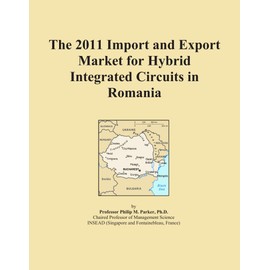 The 2011 Import and Export Market for Hybrid Integrated Circuits in Romania