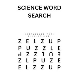 The Ultimate Science Word Search Challenge: 200 Puzzles with Definitions: Science Word Search