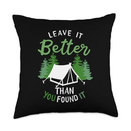 Hiker Sayings For Camper Hiking & Backpacking Leave It Better Than You Found It Scout Nature Tent Camping Throw Pillow, 18x18, Multicolor