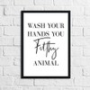 JasonCarlMorgan Winster Creations Original Wash Your Hands You Filthy Animal