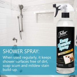 Fuller Brush Easy Shower Spray - No Scrub Shower Cleaner - Multi Surface Formula Keeps Surfaces Clean From Dirt and Soap Scum Perfect for Shower Floors Walls (Bottle with Sprayer)
