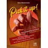 Pick it up! 20 Fingerpicking Solostücke. Leicht bis mittelschwer. Folkpicking
