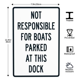 Not Responsible For Boats Parked At This Dock Sign Warning Sign Caution Safety Sign Vintage Metal Sign For Outdoors Home Wall Decor 8 X 12 Inches