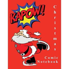 Christmas Comic Notebook: Blank Comic Book Templates