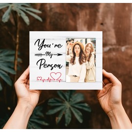 You're My Person Picture Frame, Best Friend Frame for Women, Birthday Gift for BFF, Besties, Long Distance Friendship Frame for Her, Him, 4x6 inch Photo