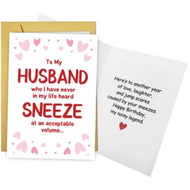 Funny Husband Birthday Card from Wife, Humor Birthday Card for Husband from Wife, The Loudest Sneezer, Who I Have Never in My Life Heard Sneeze at an Acceptable Volume