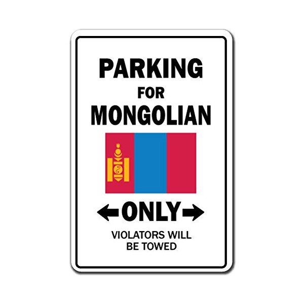 PARKING FOR MONGOLIAN ONLY Sign mongolia flag national pride love | Indoor/Outdoor | 12" Tall Plastic Sign