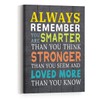 Always Remember Canvas for Kids,Always Remember You are Smarter Inspirational