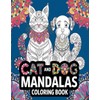 Cat and Dog Mandalas Coloring Book: Relaxing and Fun