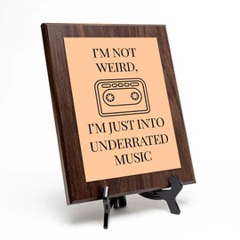 Signs ByLITA I’m Not Weird, I’m Just Into Underrated Music, Wooden Frame 8x10 Decorative Wall Plaque | Funny Music Industry Plaques