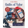 All-Star Quilts of Valor: 25 Patriotic Patterns from Star Designers