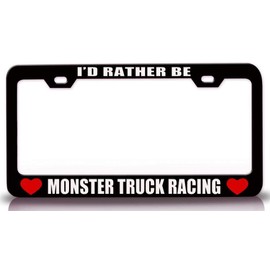 Custom Brother - I'd Rather BE Monster Truck Racing Sports Metal Car SUV Truck License Plate Frame Bl f52