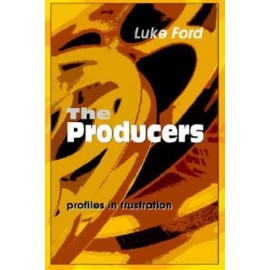 The Producers: Profiles In Frustration