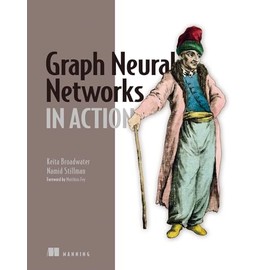 Graph Neural Networks in Action