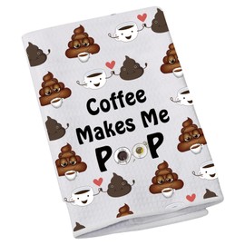 Coffee Lover Gift Coffee Makes Me Poop Kitchen Towel for Mom Dad Barista Christmas Graduation Dish Towel (Coffee Poop)