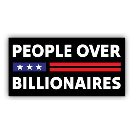 Magnet Sticker People Over Billionaires Magnetic FDT Anti Funny Leftist Feminist Social Justice Human Rights Black Magnet for Bumper, Refrigerator, Cruise Door, Car, Truck 7.5x3.75in