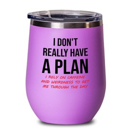 marketing coworker Pink Edition Wine Tumbler 12oz - I don't really have a plan - Job Profession Business Owner Digital Marketer Researcher Social Media Strategy