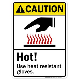 Caution Hot Use Heat Resistant Gloves Sign, 10x14 Inches, 55 mil thick HDPS (high density polystyrene), Made in USA by My Sign Center