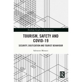 Tourism, Safety and COVID-19: Security, Digitization and Tourist Behaviour