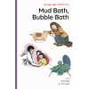 Mud Bath, Bubble Bath: LP Letter-Lore Decodable Collection 4