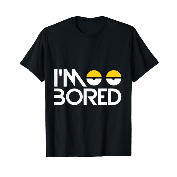 I'm So Bored Funny Eyes Tee T-Shirt Bold Letters T-Shirt