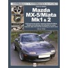 Mazda MX-5/Miata Mk1 & 2: Enthusiasts Restoration Manual