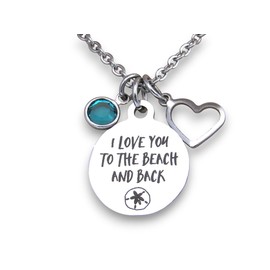 I Love You to The Beach and Back Necklace w/Birthstone, Beach Sand Dollar Jewelry, Birthday Gift Wife Mom, Beach Wedding Anniversary Gift