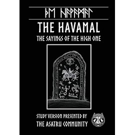 Havamal: Study Version Presented by: The Asatru Community, Inc.