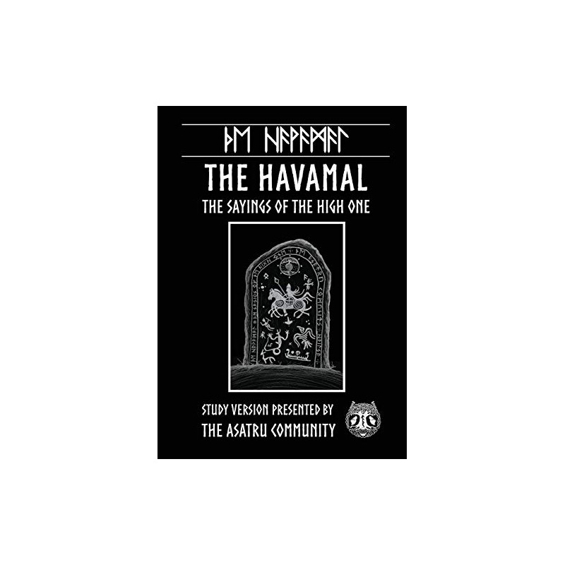 Havamal: Study Version Presented by: The Asatru Community, Inc.