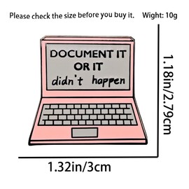 Leraverppy Enamel Pin,Document It Or It Didn't Happen Lapel Pin,Pink Laptop Brooch,Humorous Novelty Pin,Gift For Co-Workers Teens Friends Family,DIY Decor,Denim Jacket Canvas Bag Backpack Accessory