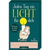 Jeden Tag ein Licht für dich: 25 Karten, die Trost