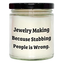 Jewelry Making Gifts for The Holidays, 'Stabbing People is Wrong' Vanilla Soy Candle, 9oz, Soy Wax, Soy Candle, Jewelry Making, Christmas Unique Gifts from Friends