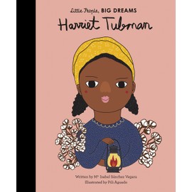 Little People Big Dreams Harriet Tubman /anglais