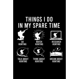 Cazador: Caza de jabalíes Cosas que hago en mi tiempo libre |Libreta DIN A5 6x9 pulgadas |cuaderno diario planificador |120 páginas |Libro de grasa punteada