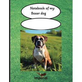 Notebook of my Boxer dog: write your pet's name on the cover
