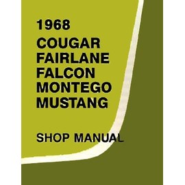 1968 Ford Shop Service Repair Manual (with Decal) - Cougar Falcon Fairlane Montego Mustang