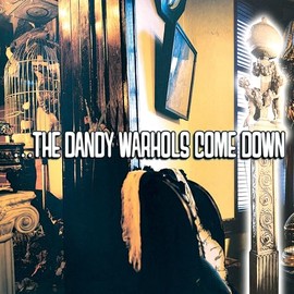 ...the Dandy Warhols Come Down (Ltd. Yellow 2lp) [Vinyl LP]